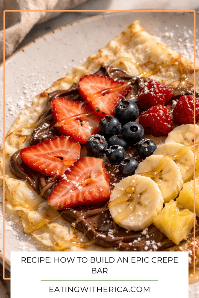 Recipe How To Build An Epic Crepe Bar
