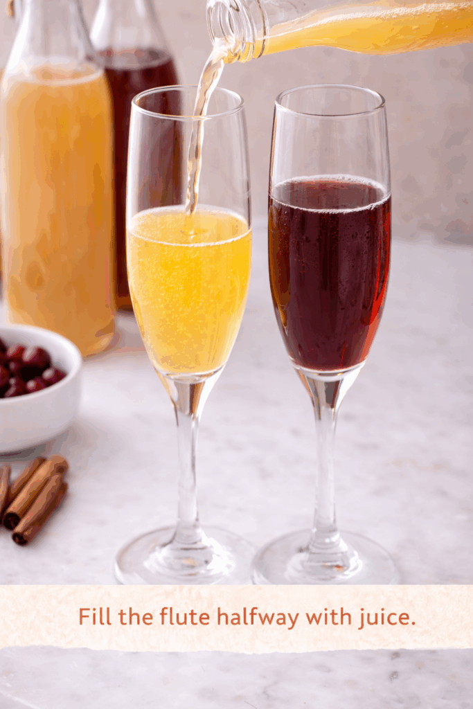 Fill the flute halfway with juice.