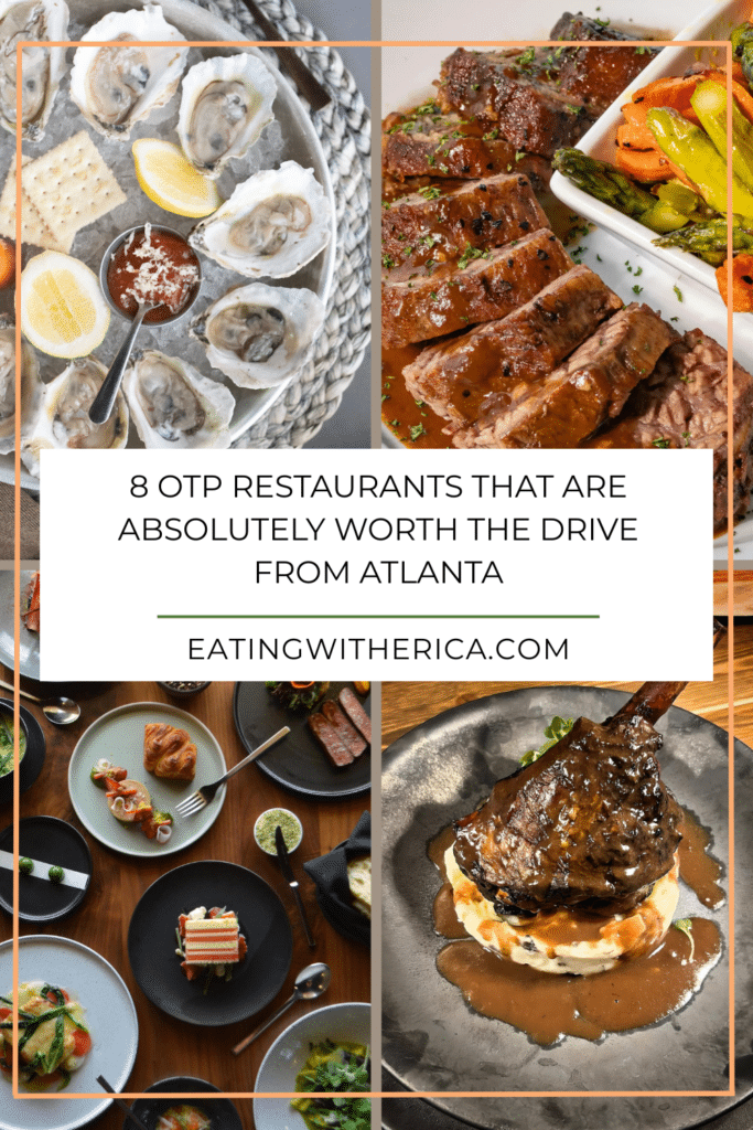 8 OTP Restaurants That Are Absolutely Worth the Drive from Atlanta