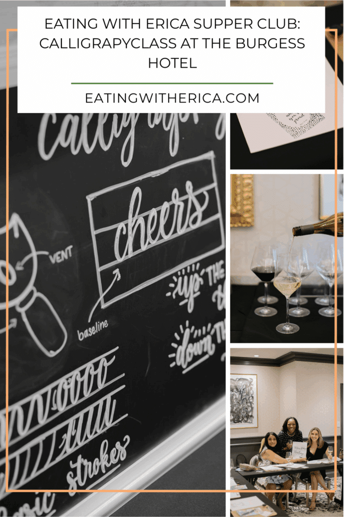 Eating With Erica Supper Club CalligrapyClass at The Burgess Hotel