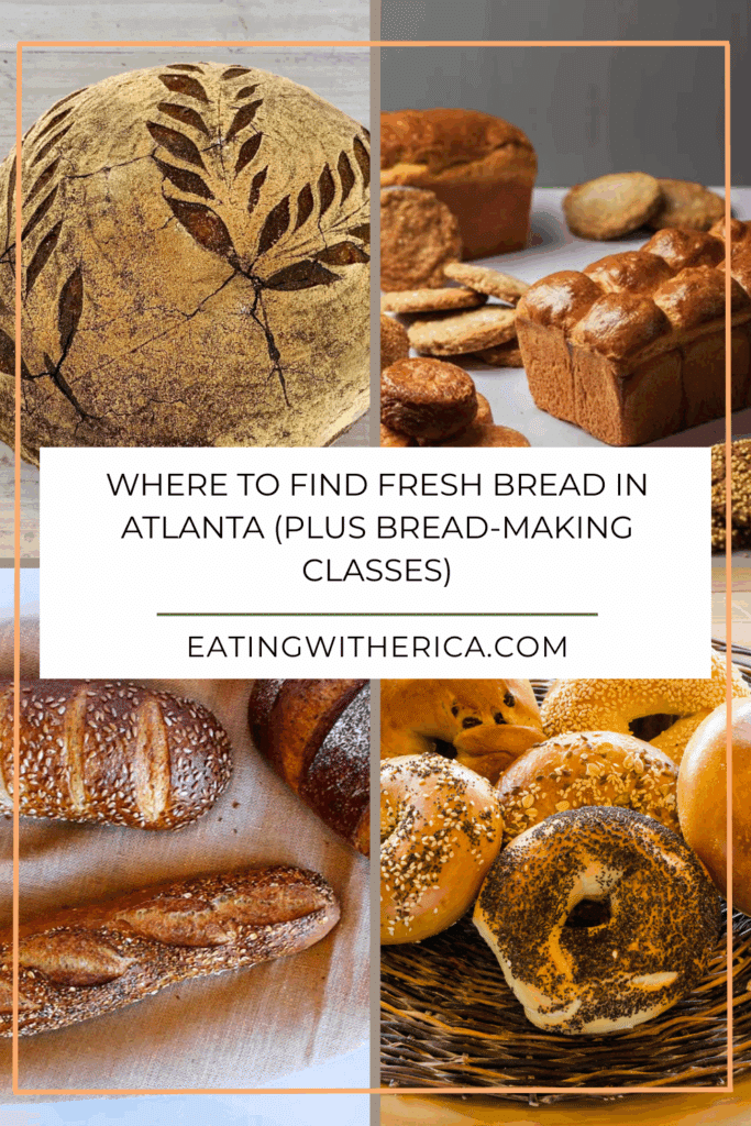 Where to Find Fresh Bread in Atlanta (Plus Bread-Making Classes)