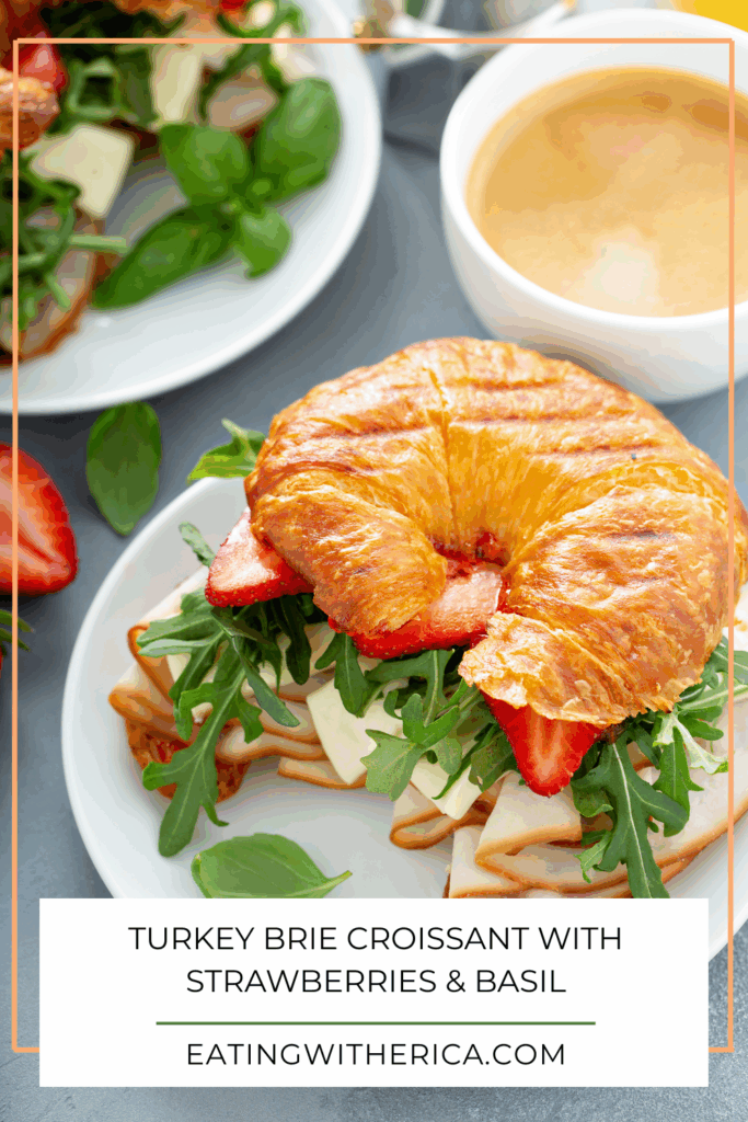 Turkey Brie Croissant with Strawberries & Basil