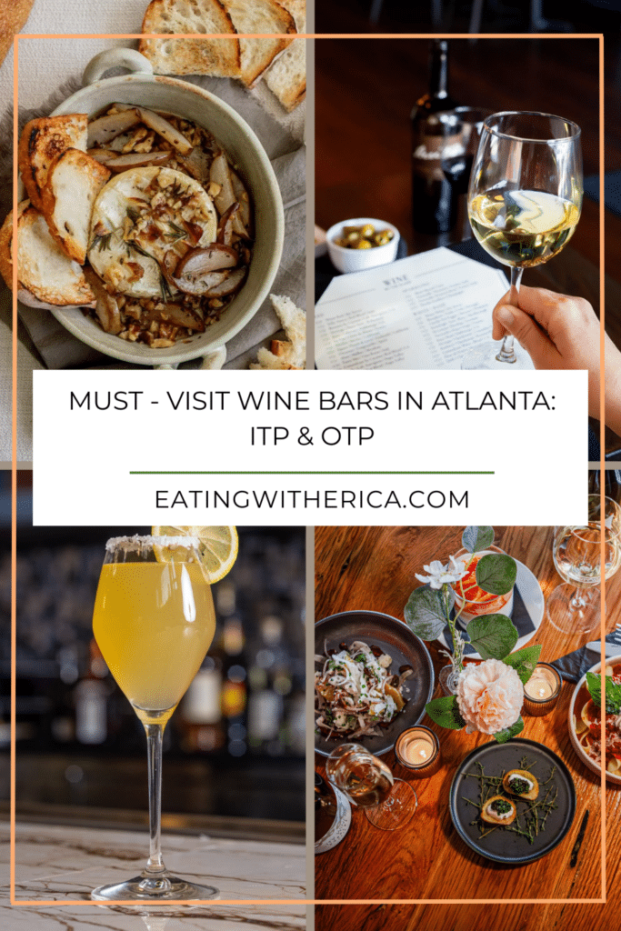 Must - Visit Wine Bars In atlanta ITP & otp