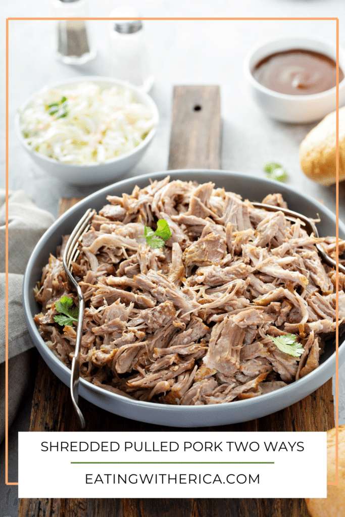 Shredded Pulled Pork Two Ways