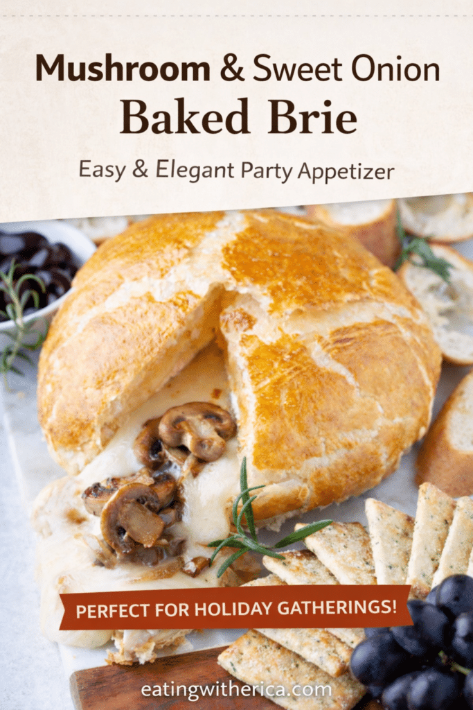 mushroom & sweet onion baked brie pinterest pin