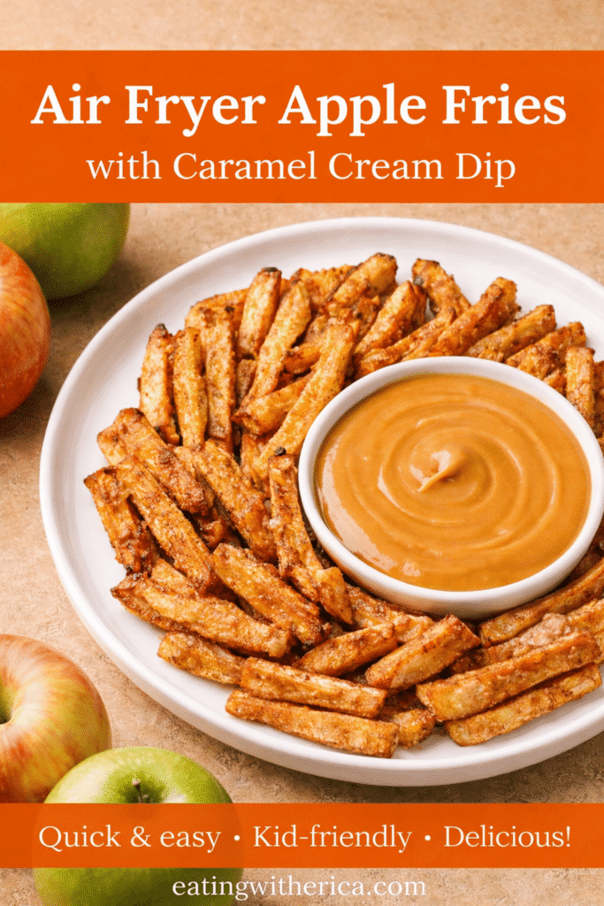 Pinterest graphic image Air Fryer Apple Fries with Caramel Cream Dip