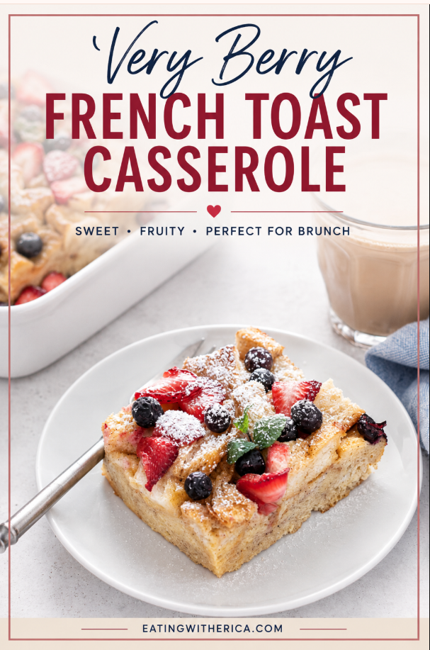 Pinterest graphic of Very Berry French Toast Casserole